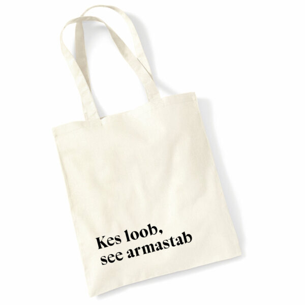 Riidest kott kes loob, see armastab